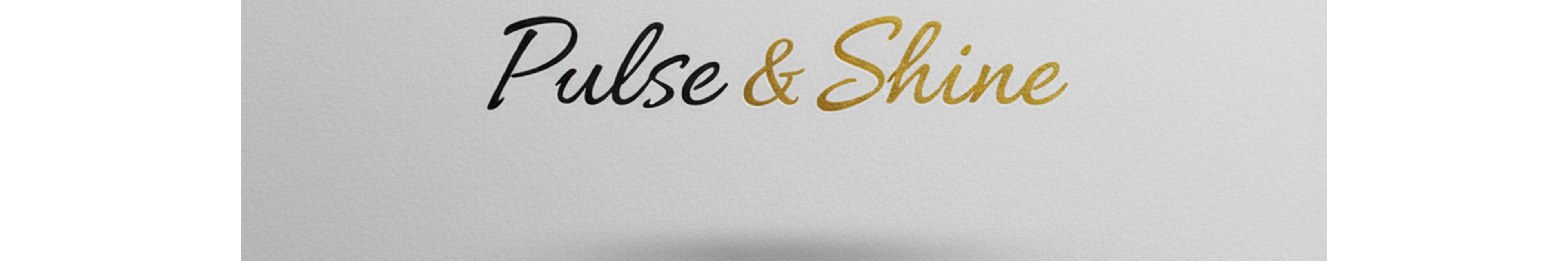 Pulse & Shine